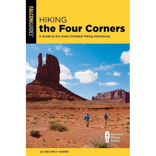 Hiking the Four Corners: A Guide to the Area's Greatest Hiking Adventures