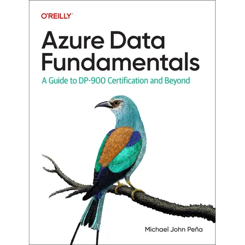 Azure Data Fundamentals: A Guide to Dp-900 Certification and Beyond