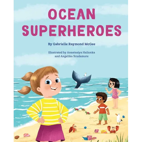 Ocean Superheroes: How Ocean Animals Help Protect Our Planet