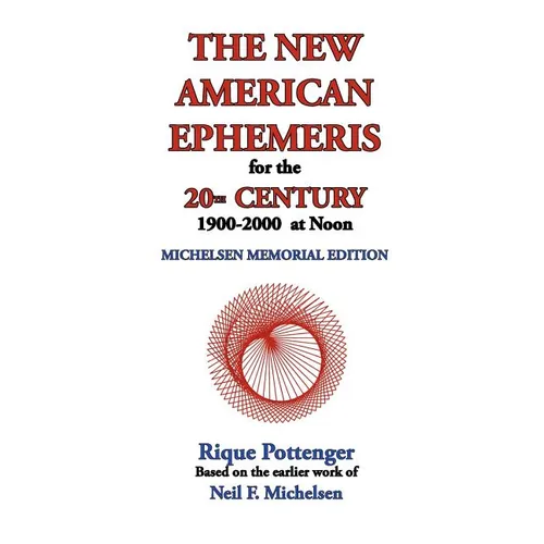 The New American Ephemeris for the 20th Century, 1900-2000 at Noon