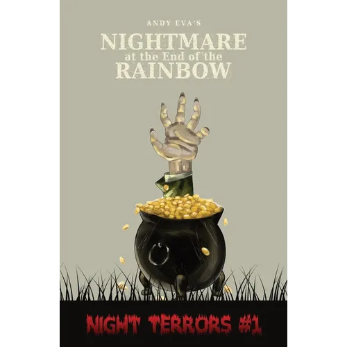 Nightmare at the End of the Rainbow: Nightmare at The End of The Rainbow