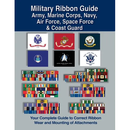 Military Ribbon Guide Army, Marine Corps, Navy, Air Force, Space Force & Coast Guard