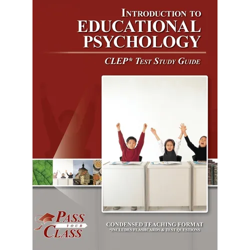 Introduction to Educational Psychology CLEP Test Study Guide