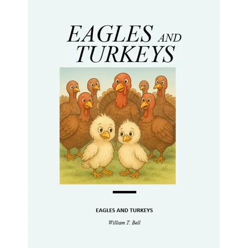 Eagles and Turkeys