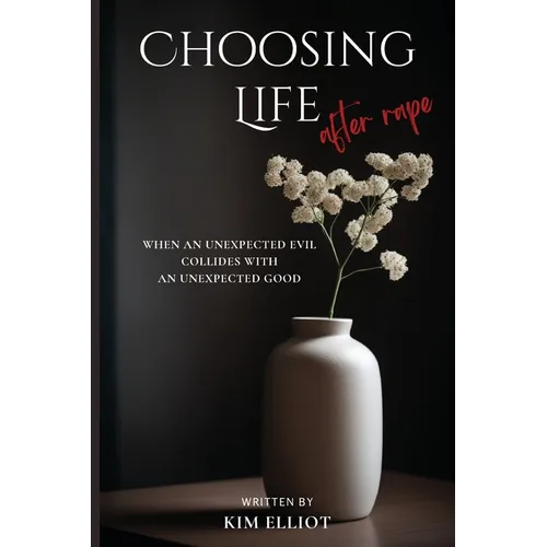 Choosing Life After Rape