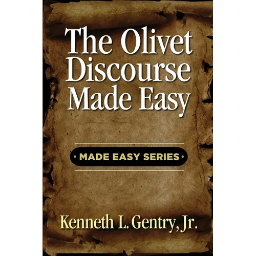 The Olivet Discoures Made Easy