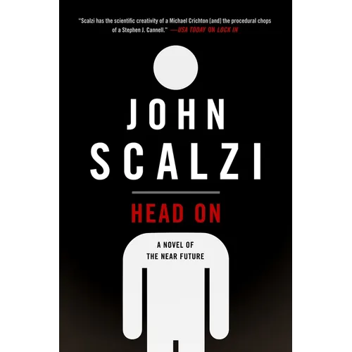 Head on: A Novel of the Near Future