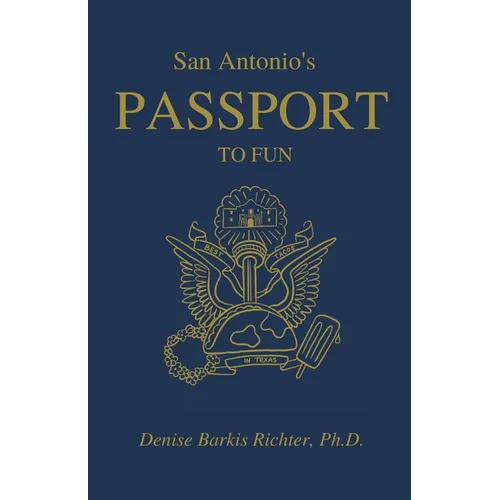 San Antonio's Passport to Fun