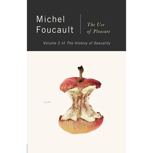 The History of Sexuality, Vol. 2: The Use of Pleasure