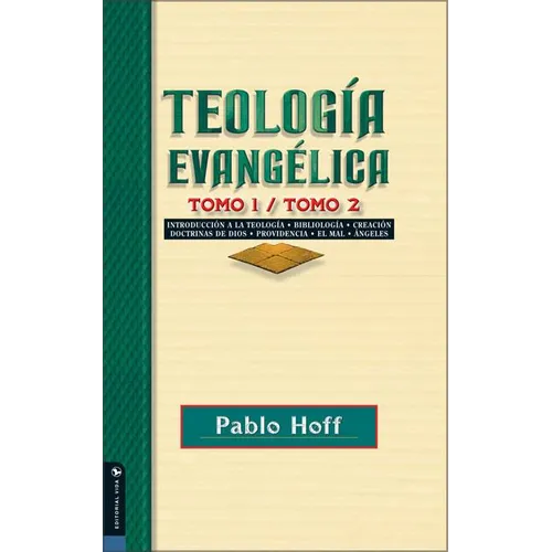 En Teolog��a Evang��lica, Tomo 1 Y Tomo 2: Introducci��n a la Teolog��a, Bibliolog�A