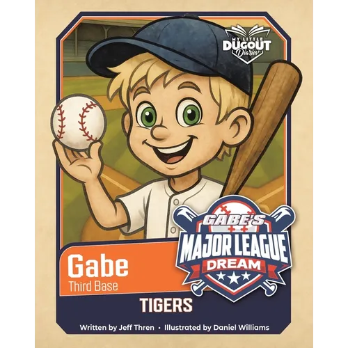 My Little Dugout Diaries: Gabe's Major League Dream