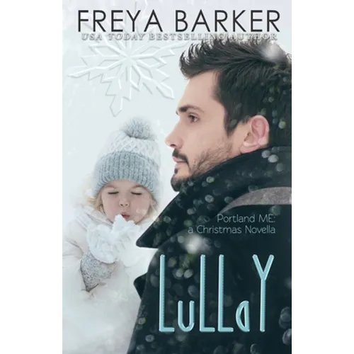 LuLLaY: Portland, ME: a Christmas Novella