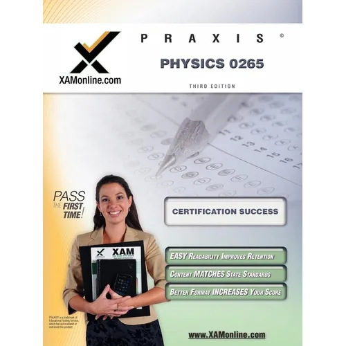 Praxis Physics 0265 Teacher Certification Test Prep Study Guide