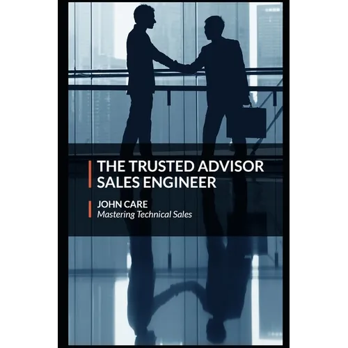 The Trusted Advisor Sales Engineer