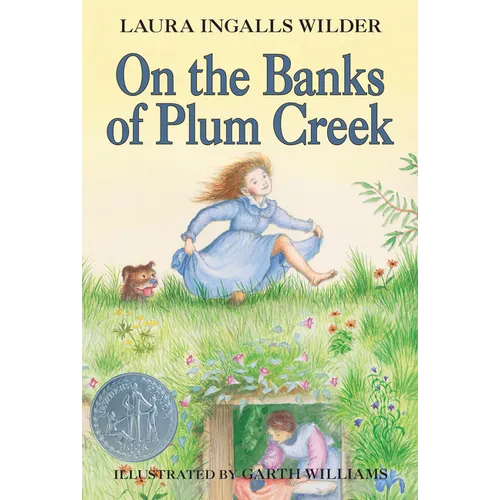 On the Banks of Plum Creek: A Newbery Honor Award Winner