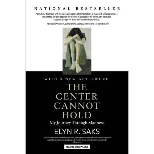 The Center Cannot Hold: My Journey Through Madness - Paperback
