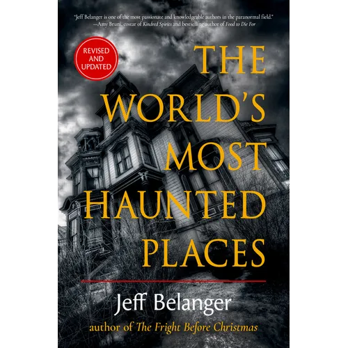 The World's Most Haunted Places