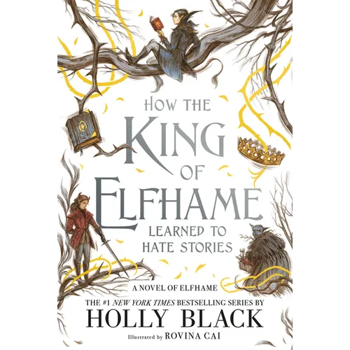 How the King of Elfhame Learned to Hate Stories