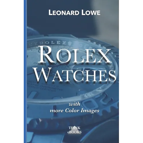 Rolex Watches: From the Rolex Submariner to the Rolex Daytona