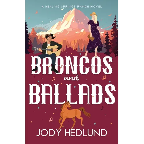 Broncos and Ballads: A Sweet Contemporary Romance
