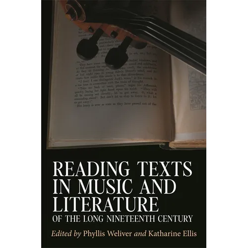 Reading Texts in Music and Literature of the Long Nineteenth Century