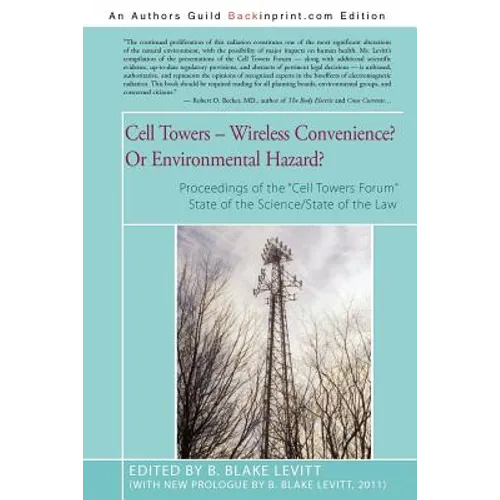 Cell Towers-- Wireless Convenience? Or Environmental Hazard?