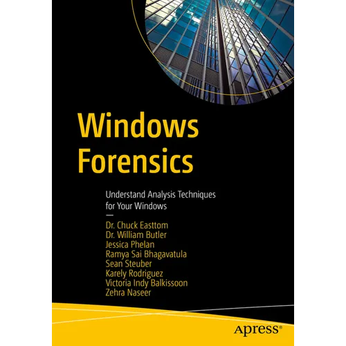 Windows Forensics: Understand Analysis Techniques for Your Windows