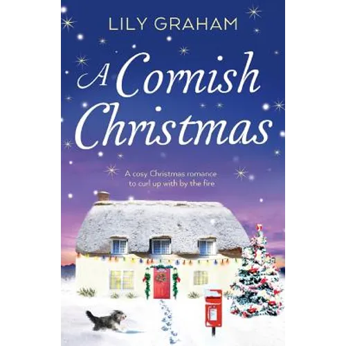 A Cornish Christmas: A cosy Christmas romance to curl up with by the fire
