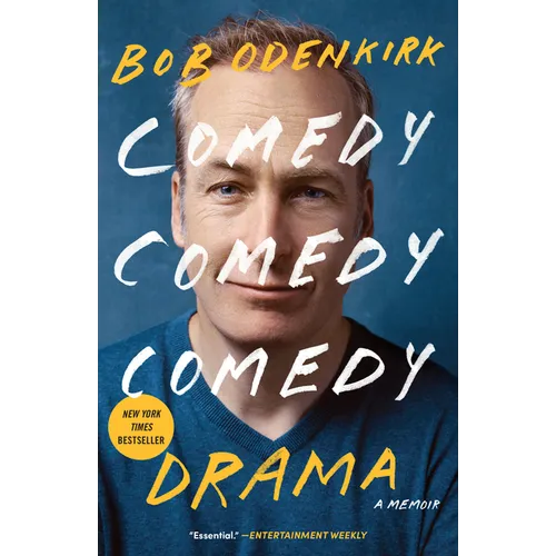 Comedy Comedy Comedy Drama: A Memoir