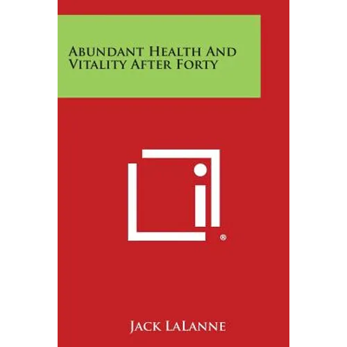 Abundant Health and Vitality After Forty