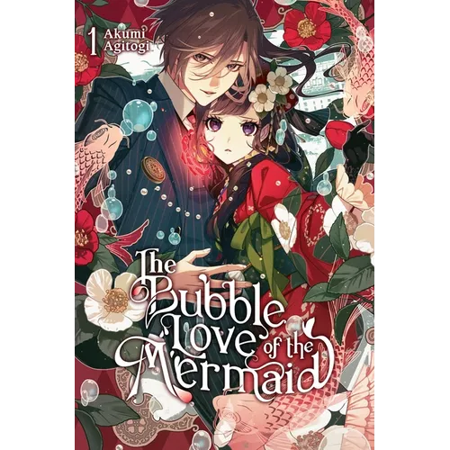 The Bubble Love of the Mermaid, Vol. 1 (Light Novel)
