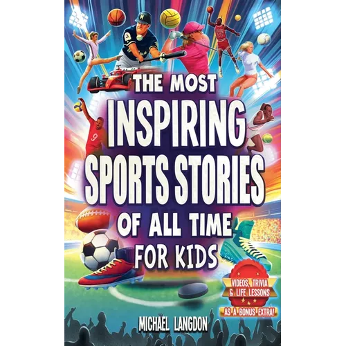 The Most Inspiring Sports Stories Of All Time For Kids!