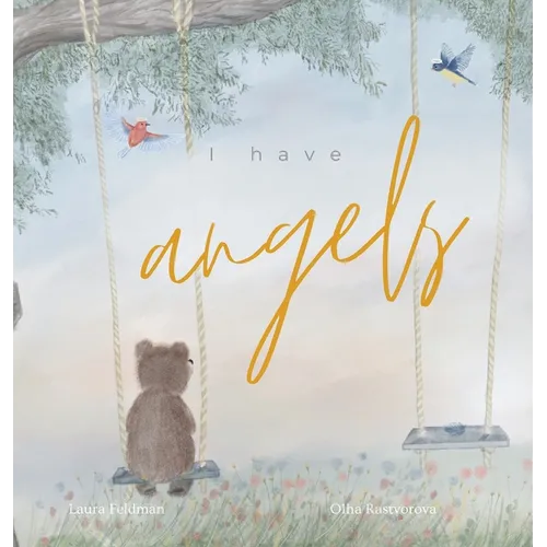 I have Angels: In Memory Of Our Loved Ones