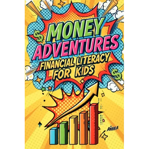 Money Adventures: Financial Literacy for Kids