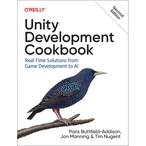 Unity Development Cookbook: Real-Time Solutions from Game Development to AI