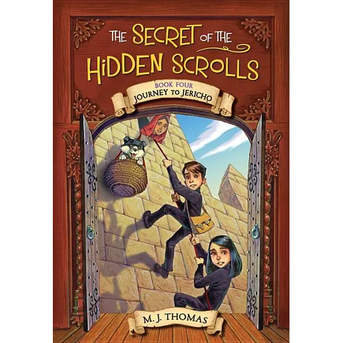 The Secret of the Hidden Scrolls: Journey to Jericho, Book 4