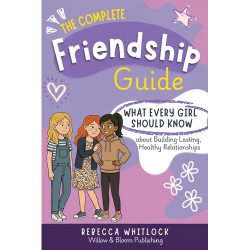 The Complete Friendship Guide