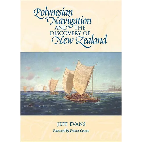 Polynesian Navigation and the Discovery of New Zealand