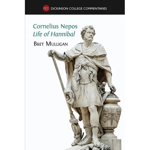 Cornelius Nepos, Life of Hannibal: Latin text, notes, maps, illustrations and vocabulary