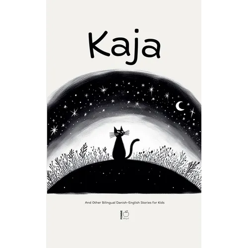 Kaja And Other Bilingual Danish-English Stories for Kids