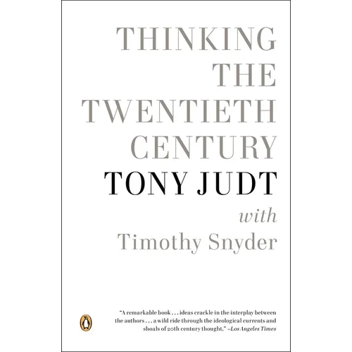 Thinking the Twentieth Century