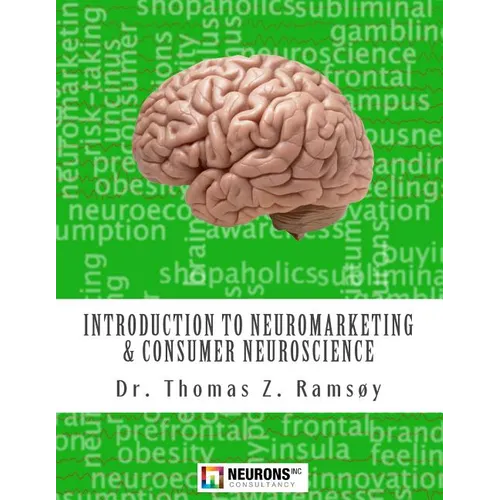 Introduction to Neuromarketing & Consumer Neuroscience