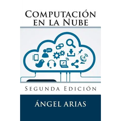 Computación en la Nube: Segunda Edición