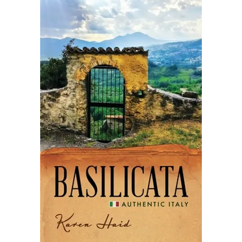 Basilicata: Authentic Italy