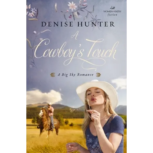 A Cowboy's Touch: A Sweet Cowboy Romance