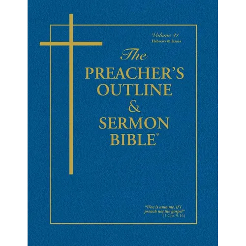 Preacher's Outline & Sermon Bible-KJV-Hebrews-James