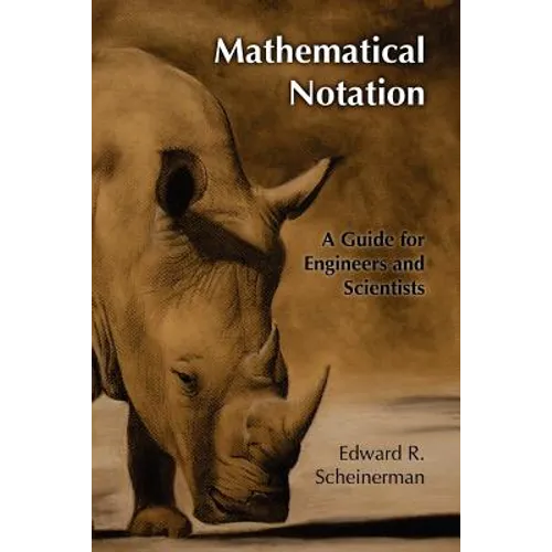 Mathematical Notation: A Guide for Engineers and Scientists