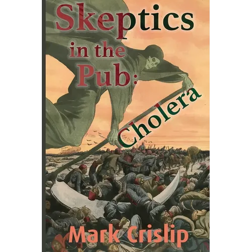 Skeptics in the Pub: Cholera: Cholera