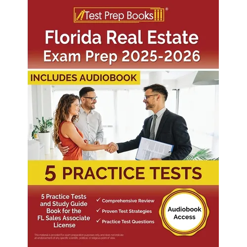 Florida Real Estate Exam Prep 2025-2026: 5 Practice Tests and Study Guide Book for the FL Sales Associate License [Audiobook Access]
