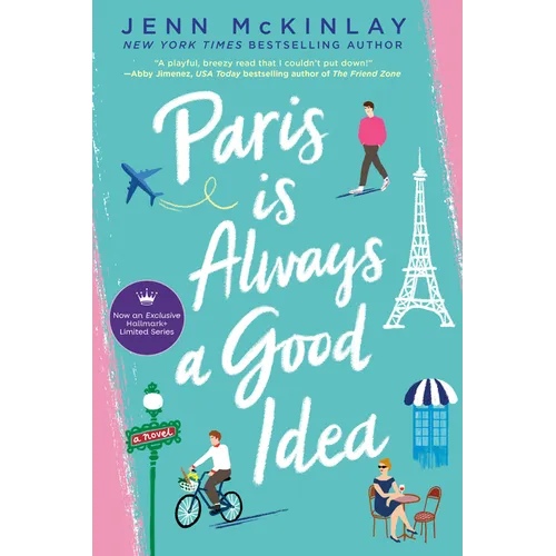 Paris Is Always a Good Idea